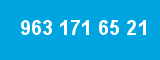 963 171 65 21